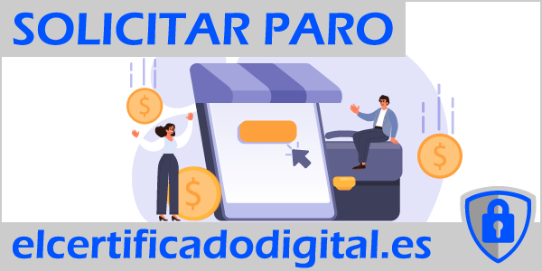 Solicitar el paro con Certificado Digital